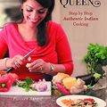 Cover Art for B01NGTXRCC, Parveen The Spice Queen: Step by Step Authentic Indian Cooking by Parveen Ashraf