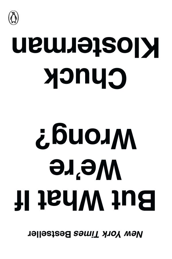 Cover Art for 9780399184130, But What If We’re Wrong? by Chuck Klosterman