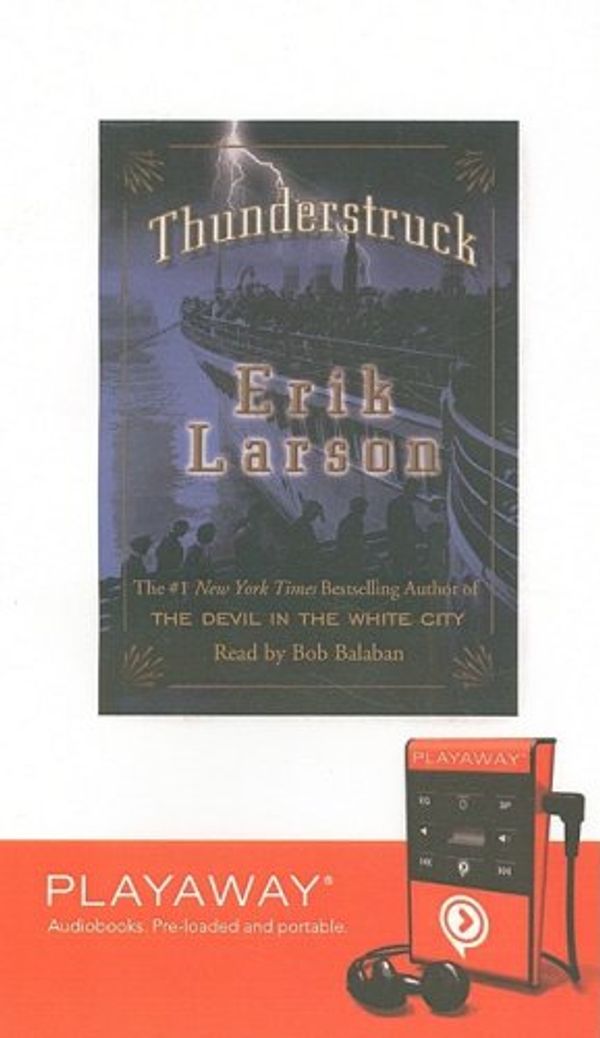 Cover Art for 9780739375617, Thunderstruck: Library Edition by Erik Larson