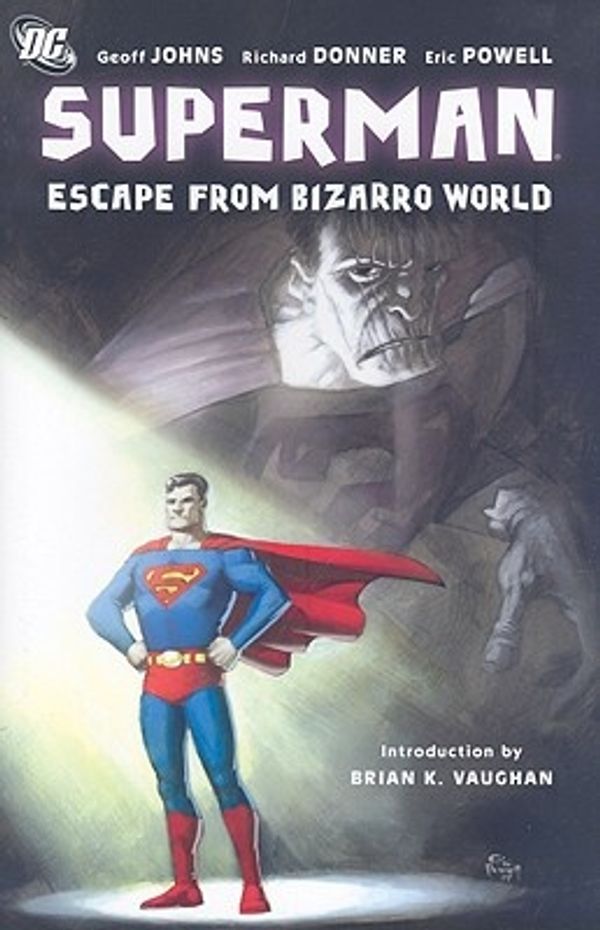 Cover Art for 9781401217945, Superman: Escape From Bizarro World by Richard Donner