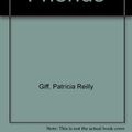 Cover Art for 9780606039970, B-E-S-T Friends by Patricia Reilly Giff