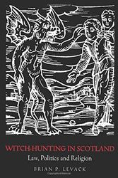 Cover Art for 9780415399425, Witch-hunting in Scotland by Brian Levack