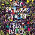 Cover Art for B07NP759V6, Boy Swallows Universe by Trent Dalton