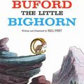 Cover Art for 9780812405644, Buford the Little Bighorn by Bill Peet