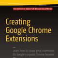 Cover Art for 9781484217757, Creating Google Chrome Extensions by Prateek Mehta