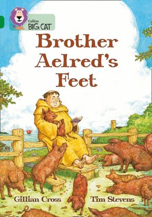 Cover Art for 9780007230938, Brother Aelred's Feet: Band 15/Emerald Phase 5, Bk. 19 by Gillian Cross