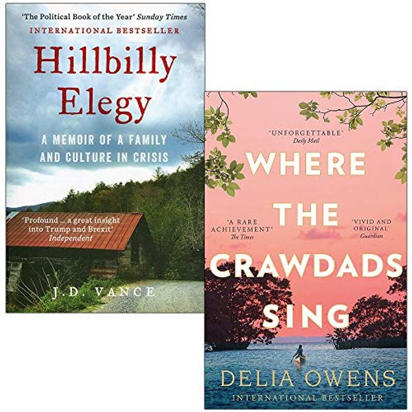 Cover Art for 9789124107277, HILLBILLY ELEGY: A Memoir of a Family and Culture in Crisis By Vance, J. D. & Where the Crawdads Sing By Delia Owens 2 Books Collection Set by J. D. Vance, Delia Owens