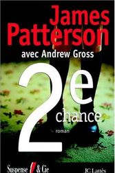 Cover Art for 9782744178054, DEUXIEME CHANCE (French Edition) by James Patterson, Andrew Gross