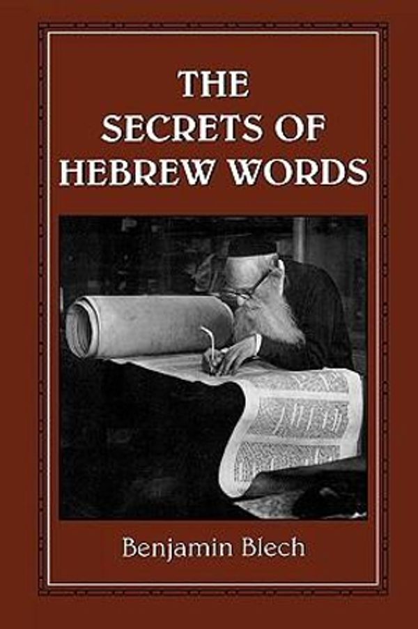 Cover Art for 9781568219189, The Secrets of Hebrew Words by Benjamin Blech