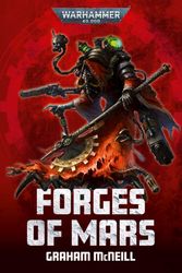 Cover Art for 9781804075432, Forges of Mars (Warhammer 40,000) by Graham McNeill