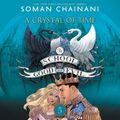Cover Art for 9780062855541, A Crystal of Time by Soman Chainani, Polly Lee