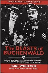 Cover Art for 9781934980705, The Beasts of Buchenwald by Flint Whitlock
