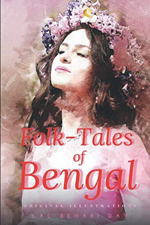 Cover Art for 9798734661697, Folk-Tales of Bengal by Lal Behari Day