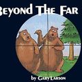 Cover Art for 9780836211498, Beyond the Far Side by Gary Larson