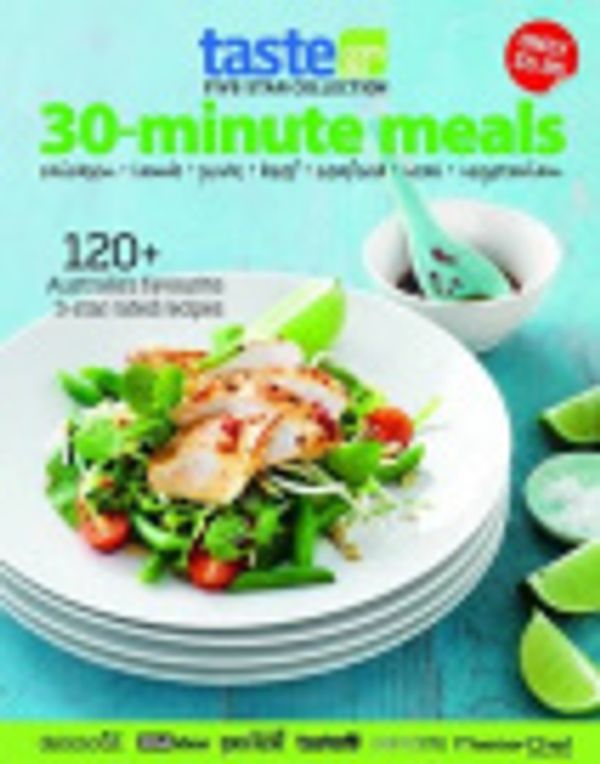 Cover Art for 9780980684681, Taste.Com.Au - 30-minute Meals by Unknown