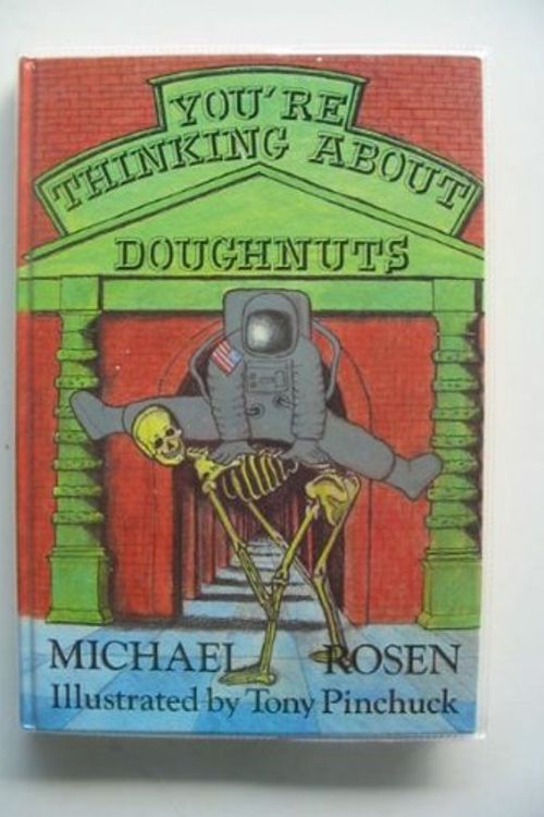 Cover Art for 9780233980829, You're Thinking About Doughnuts by Michael Rosen