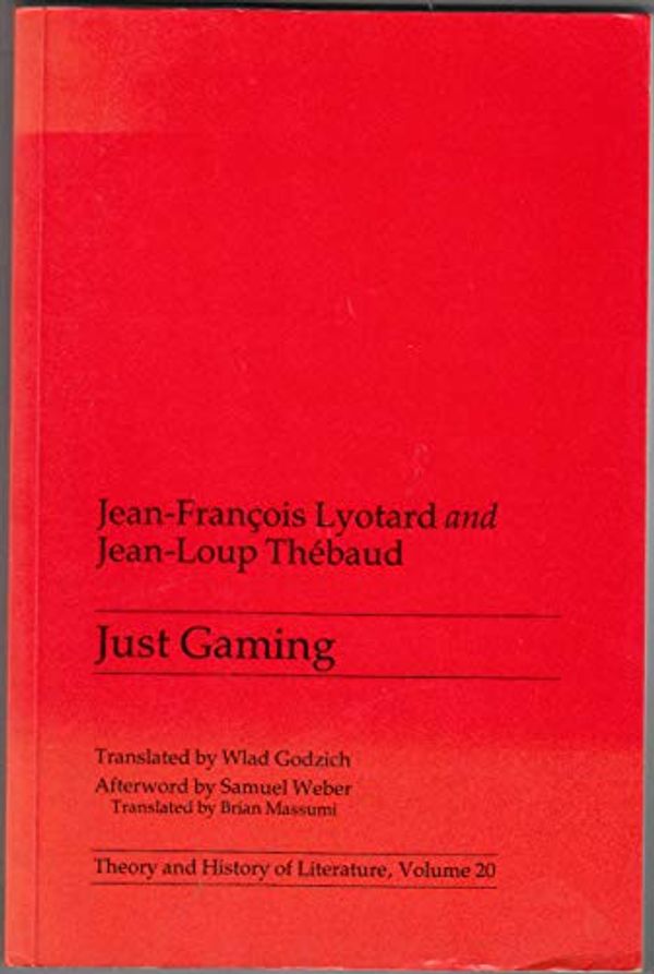 Cover Art for 9780719014758, Just Gaming by Lyotard, Jean-Francois; Thebaud, J.