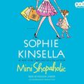 Cover Art for 9780307713360, Mini Shopaholic by Sophie Kinsella