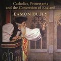 Cover Art for B01M317GIW, Reformation Divided: Catholics, Protestants and the Conversion of England by Eamon Duffy