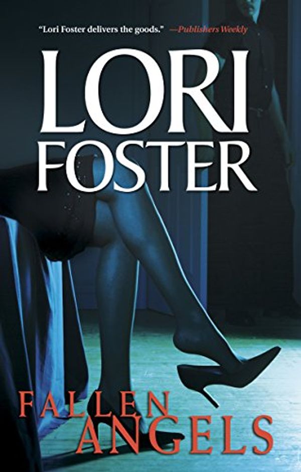 Cover Art for 9780373836017, Fallen Angels by Lori Foster