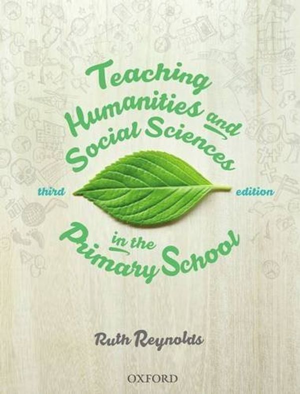 Cover Art for B012UOV3HM, Teaching Humanities and Social Sciences in the Primary School by Reynolds Ruth (2014-11-06) Paperback by Unknown