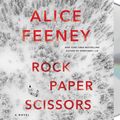 Cover Art for 9781250818119, Rock Paper Scissors by Alice Feeney