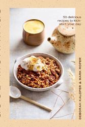 Cover Art for 9781922417916, Good Mornings: 50 delicious recipes to kick start your day by Deborah Kaloper