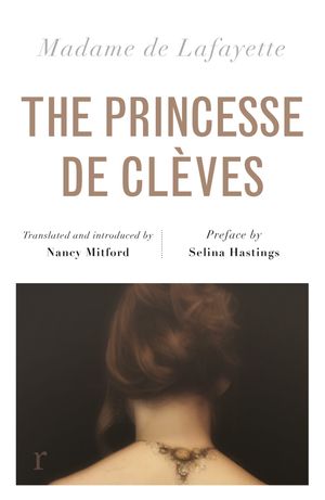 Cover Art for 9781787470583, The Princesse de Cleves (riverrun editions) by Madame de Lafayette