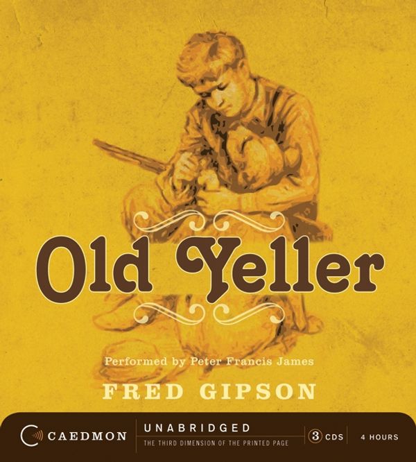 Cover Art for 9780061960765, Old Yeller by Fred Gipson