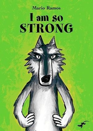 Cover Art for 9780958272056, I am So Strong by Mario Ramos
