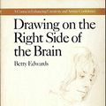 Cover Art for 8601200420746, Drawing on the Right Side of the Brain by Betty Edwards