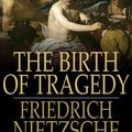 Cover Art for 9781776673179, The Birth of Tragedy by Friedrich Nietzsche