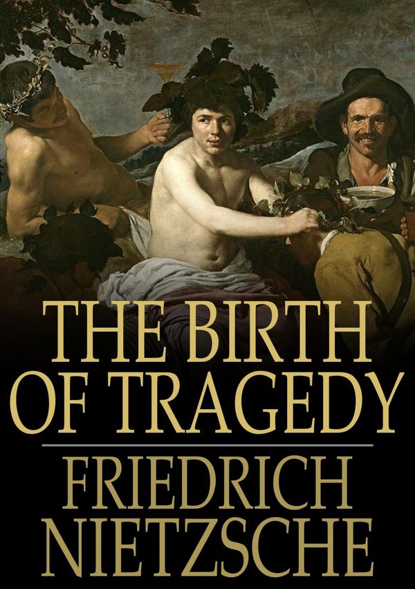 Cover Art for 9781776673179, The Birth of Tragedy by Friedrich Nietzsche