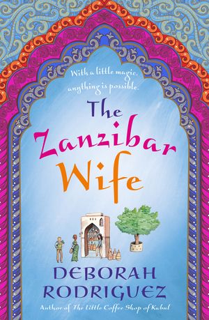 Cover Art for 9780857988348, The Zanzibar Wife by Deborah Rodriguez