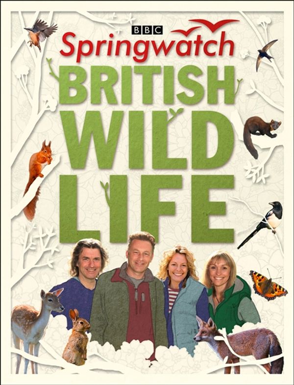 Cover Art for 9780007494446, Springwatch British Wildlife: Accompanies the BBC 2 TV series by Stephen Moss