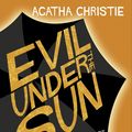 Cover Art for 9780007451340, Evil Under the Sun by Agatha Christie