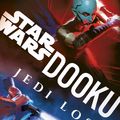 Cover Art for 9781473576674, Dooku: Jedi Lost by Cavan Scott