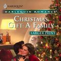 Cover Art for 9780373182190, Christmas Gift : A Family by Barbara Hannay