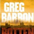 Cover Art for 9780732294342, Rotten Gods by Greg Barron