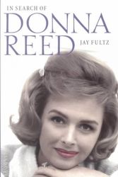 Cover Art for 9780877457725, In Search of Donna Reed by Jay Fultz