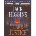 Cover Art for 9781593359041, Dark Justice by Jack Higgins