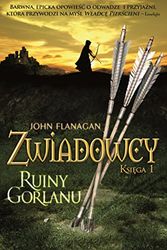 Cover Art for 9788376869575, Zwiadowcy 1 Ruiny Gorlanu (Paperback) by John Flanagan