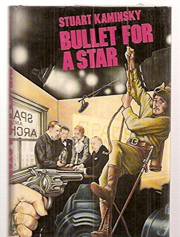 Cover Art for 9780312107970, Bullet for a Star by Stuart M. Kaminsky