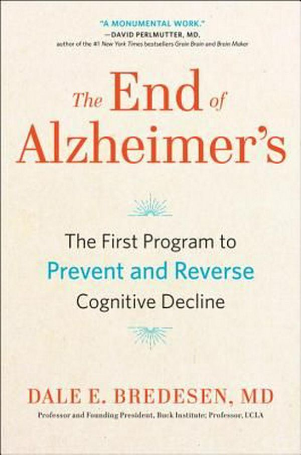 Cover Art for 9780735216204, The End of Alzheimer’s by Dale Bredesen