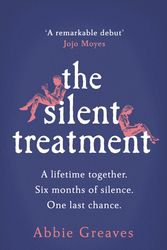 Cover Art for 9781529123951, The Silent Treatment by Abbie Greaves