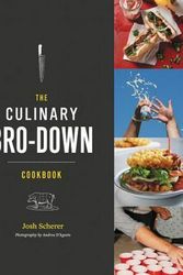 Cover Art for 9781455595426, The Culinary Bro-Down Cookbook by Josh Scherer
