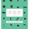 Cover Art for 9781433555626, God is: A Devotional Guide to the Attributes of God by Mark Jones