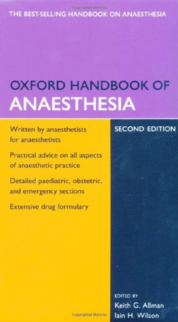 Cover Art for 9780199576241, Oxford Handbook of Anaesthesia and Emergencies in Anaesthesia Pack by Keith Allman, Andrew K. McIndoe, Dr. Iain Wilson