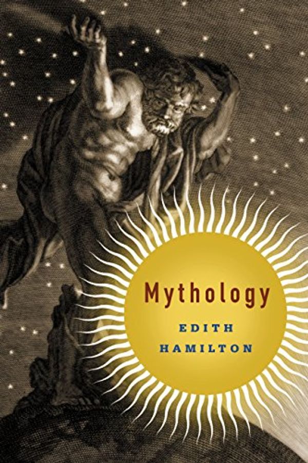 Cover Art for B00FOQRZFS, Mythology by Edith Hamilton, Aphrodite Trust, Apollo Trust