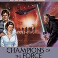 Cover Art for 9780553298024, Star Wars: Champions of the Force by Kevin Anderson